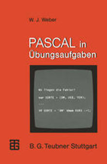 PASCAL in Übungsaufgaben: Fragen, Fallen, Fehlerquellen