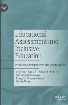 Educational Assessment and Inclusive Education: Paradoxes, Perspectives and Potentialities