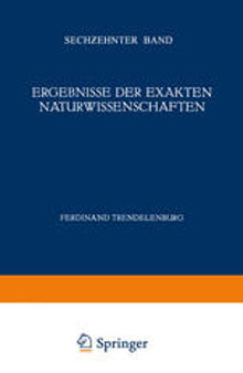 Ergebnisse der Exakten Naturwissenschaften: Sechzehnter Band