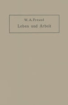 Leben und Arbeit: Gedanken und Erfahrungen über Schaffen in der Medizin