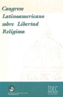 Libertad religiosa. Actas del Congreso Latinoamericano de Libertad Religiosa Lima-Perú (setiembre, 2000)