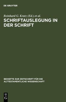 Schriftauslegung in der Schrift: Festschrift für Odil Hannes Steck zu seinem 65. Geburtstag