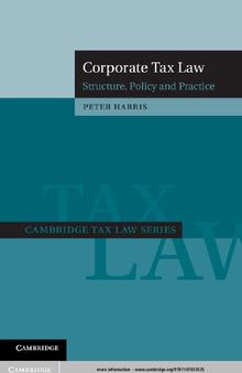 Corporate Tax Law: Structure, Policy and Practice