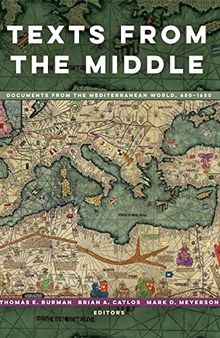 Texts from the Middle: Documents from the Mediterranean World, 650–1650