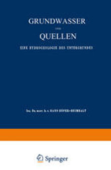 Grundwasser und Quellen: Eine Hydrogeologie des Untergrundes