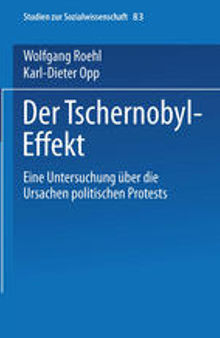 Der Tschernobyl-Effekt: Eine Untersuchung über die Ursachen politischen Protests