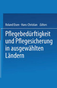 Pflegebedürftigkeit und Pflegesicherung in ausgewählten Ländern