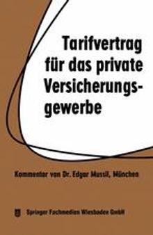 Tarifvertrag für das private Versicherungsgewerbe: vom 1. 4. 1959 in der Fassung vom 1. 3. 1962