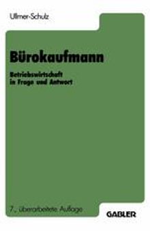 Bürokaufmann: Betriebswirtschaft in Frage und Antwort