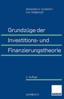 Grundzüge der Investitions- und Finanzierungstheorie