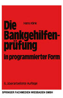 Die Bankgehilfenprüfung in programmierter Form: Wiederholungs- und Übungsbuch