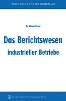 Das Berichtswesen industrieller Betriebe