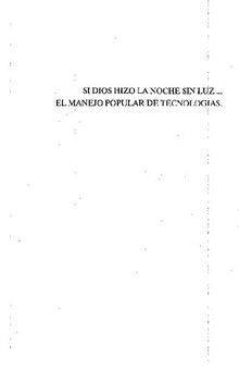 Si Dios hizo la noche sin luz... El manejo popular de las tecnologías