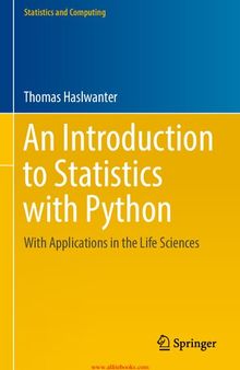 An Introduction to Statistics with Python: With Applications in the Life Sciences