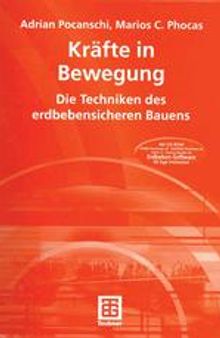 Kräfte in Bewegung: Die Techniken des erdbebensicheren Bauens