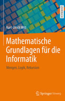 Mathematische Grundlagen für die Informatik: Mengen, Logik, Rekursion