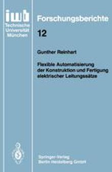 Flexible Automatisierung der Konstruktion und Fertigung elektrischer Leitungssätze