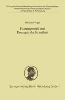 Humangenetik und Konzepte der Krankheit: Vorgetragen in der Sitzung vom 5. Mai 1990