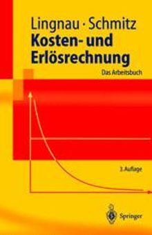 Kosten- und Erlösrechnung: Das Arbeitsbuch