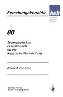 Technologisches Prozeßmodell für die Kugelschleifbearbeitung