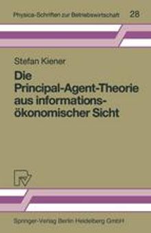 Die Principal-Agent-Theorie aus informationsökonomischer Sicht