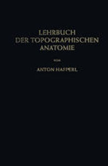 Lehrbuch der Topographischen Anatomie