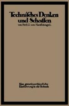 Technisches Denken und Schaffen: Eine gemeinverständliche Einführung in die Technik