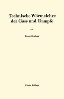 Technische Wärmelehre der Gase und Dämpfe: Eine Einführung für Ingenieure und Studierende