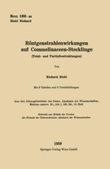 Röntgenstrahlenwirkungen auf Commelinaceen-Stecklinge (Total- und Partialbestrahlungen)