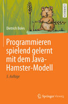 Programmieren spielend gelernt mit dem Java-Hamster-Modell