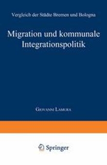 Migration und kommunale Integrationspolitik: Vergleich der Städte Bremen und Bologna