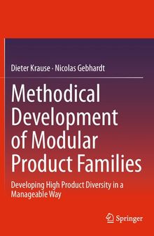 Methodical Development of Modular Product Families: Developing High Product Diversity in a Manageable Way