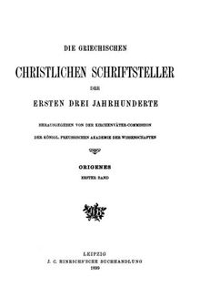 Origenes Werke Band 1 Die Schrift vom Martyrium. Buch I–IV gegen Celsus