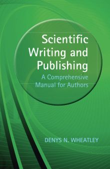 Scientific Writing and Publishing: A Comprehensive Manual for Authors