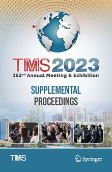 TMS 2023 152nd Annual Meeting & Exhibition Supplemental Proceedings