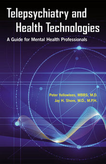 Telepsychiatry and Health Technologies: A Guide for Mental Health Professionals