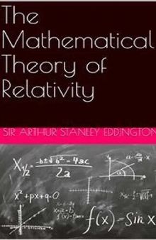 The Mathematical Theory of Relativity