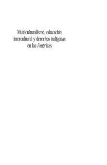 Multiculturalismo, educación intercultural y derechos indígenas en las Américas