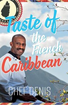 Taste of the French Caribbean