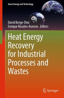 Heat Energy Recovery for Industrial Processes and Wastes