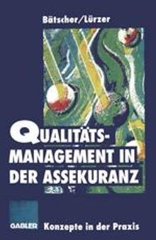 Qualitätsmanagement in der Assekuranz: Konzepte auf dem Prüfstand