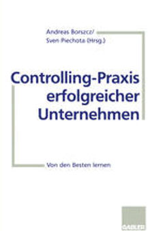 Controlling-Praxis erfolgreicher Unternehmen: Von den Besten lernen