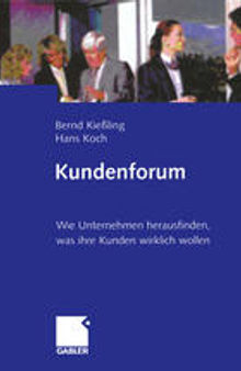 Kundenforum: Wie Unternehmen herausfinden, was ihre Kunden wirklich wollen