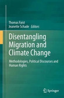 Disentangling Migration and Climate Change: Methodologies, Political Discourses and Human Rights