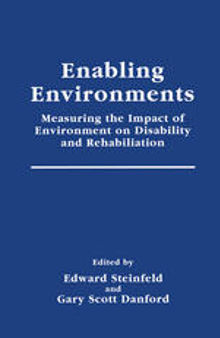 Enabling Environments: Measuring the Impact of Environment on Disability and Rehabilitation