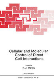 Cellular and Molecular Control of Direct Cell Interactions