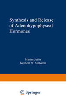 Synthesis and Release of Adenohypophyseal Hormones