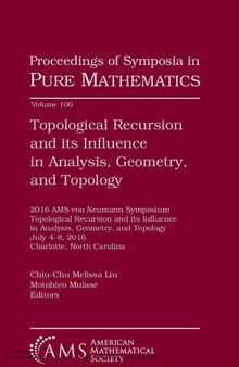 Topological Recursion and its Influence in Analysis, Geometry, and Topology