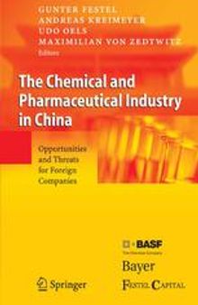 The Chemical and Pharmaceutical Industry in China: Opportunities and Threats for Foreign Companies