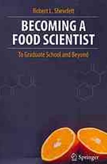 Becoming a Food Scientist: To Graduate School and Beyond